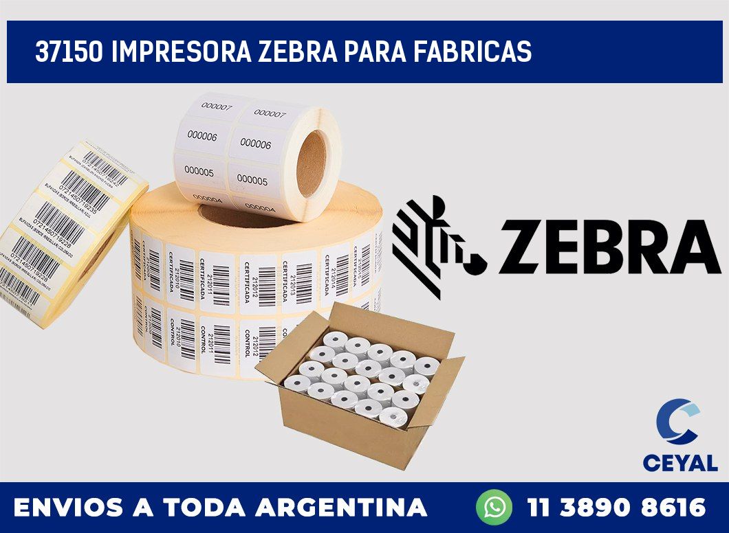 37150 IMPRESORA ZEBRA PARA FABRICAS