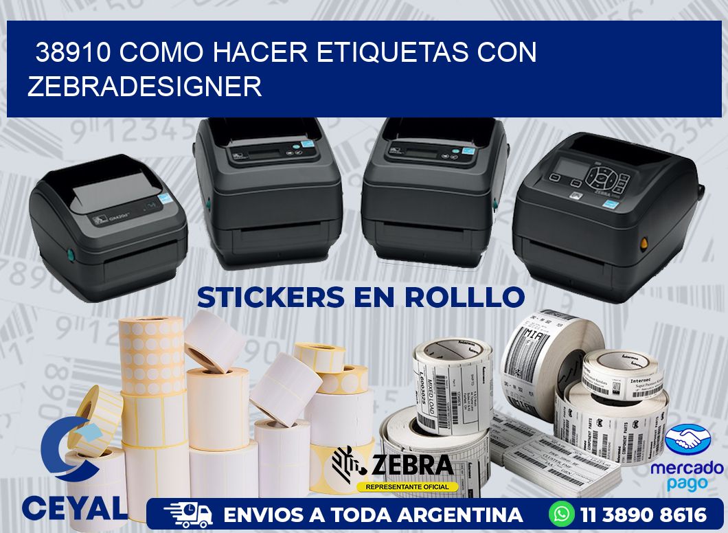 38910 COMO HACER ETIQUETAS CON ZEBRADESIGNER