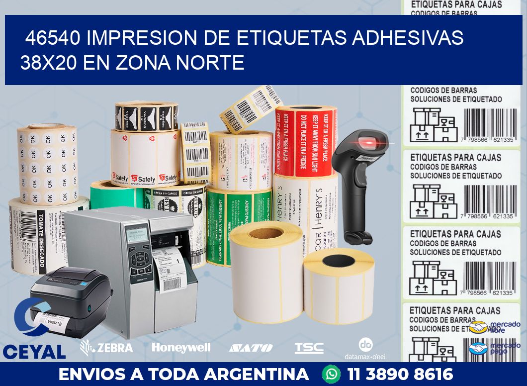 46540 IMPRESION DE ETIQUETAS ADHESIVAS 38X20 EN ZONA NORTE