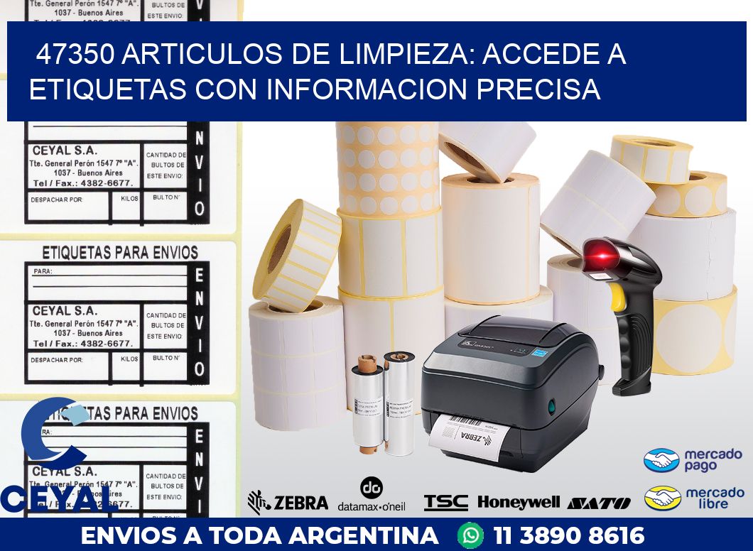 47350 ARTICULOS DE LIMPIEZA: ACCEDE A ETIQUETAS CON INFORMACION PRECISA