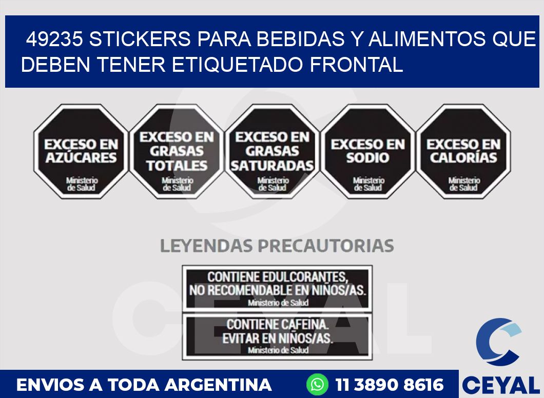 49235 STICKERS PARA BEBIDAS Y ALIMENTOS QUE DEBEN TENER ETIQUETADO FRONTAL