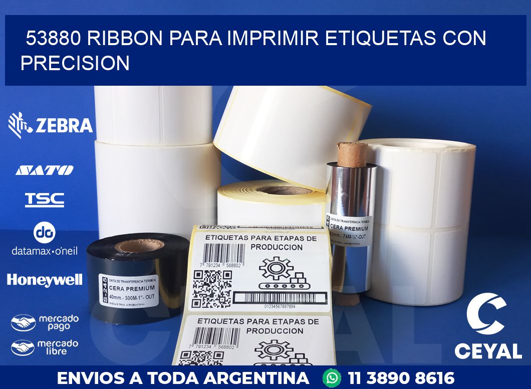 53880 RIBBON PARA IMPRIMIR ETIQUETAS CON PRECISION