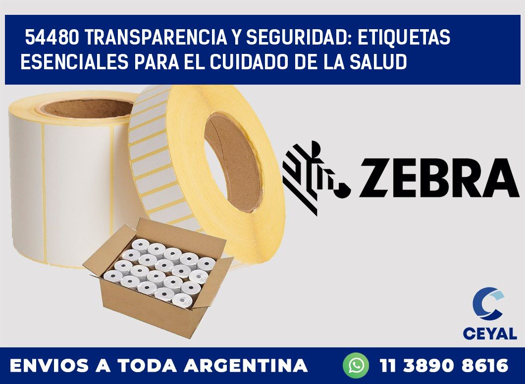 54480 TRANSPARENCIA Y SEGURIDAD: ETIQUETAS ESENCIALES PARA EL CUIDADO DE LA SALUD