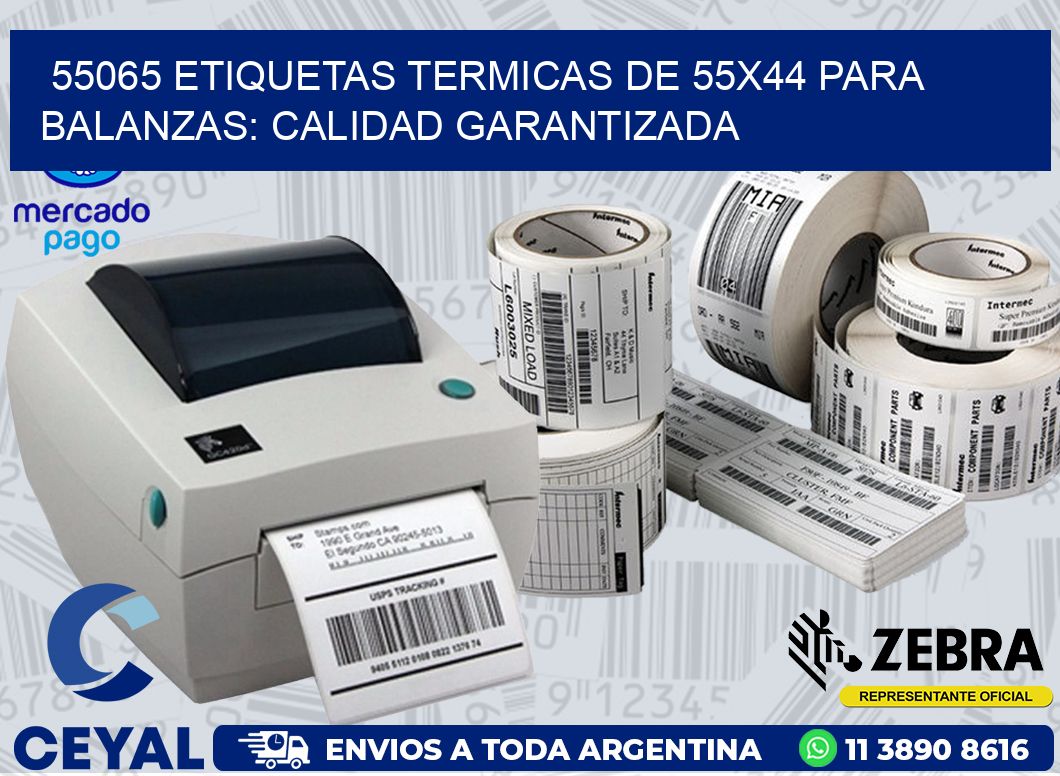 55065 ETIQUETAS TERMICAS DE 55X44 PARA BALANZAS: CALIDAD GARANTIZADA