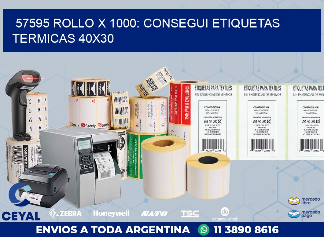 57595 ROLLO X 1000: CONSEGUI ETIQUETAS TERMICAS 40X30