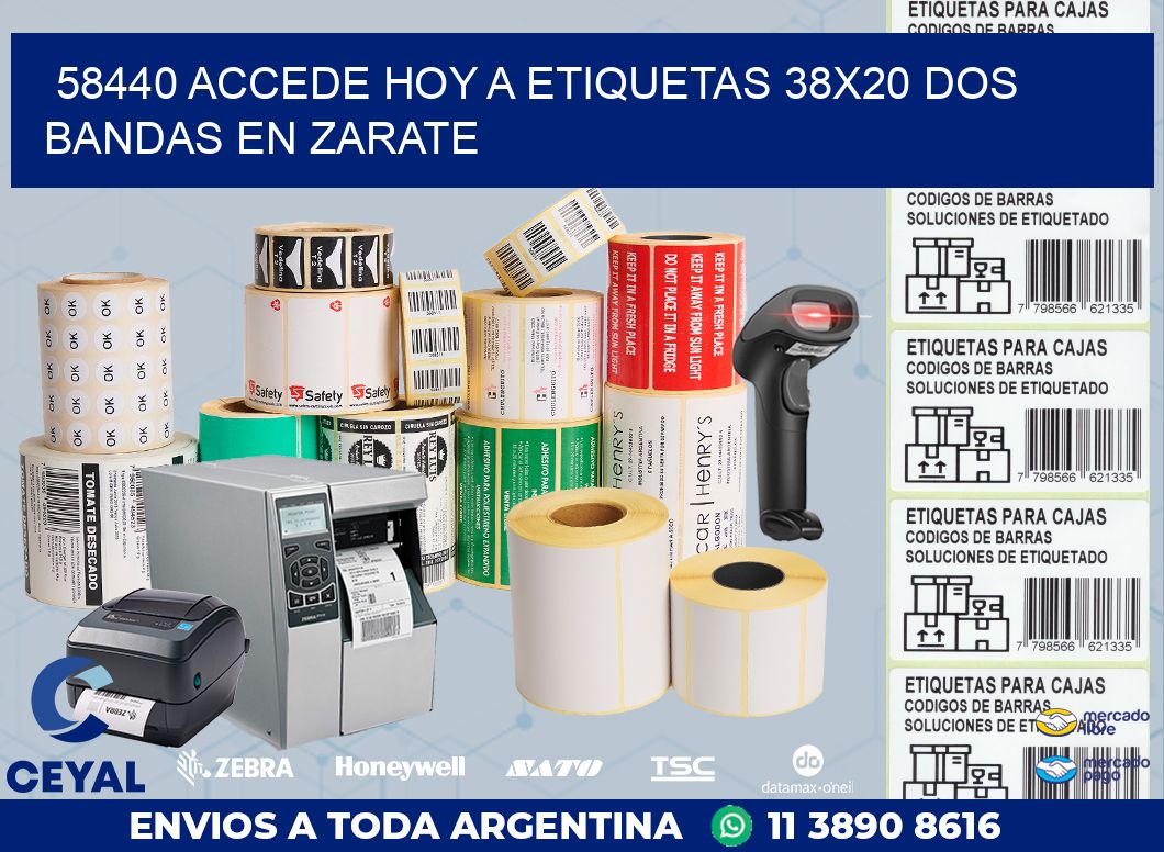 58440 ACCEDE HOY A ETIQUETAS 38X20 DOS BANDAS EN ZARATE