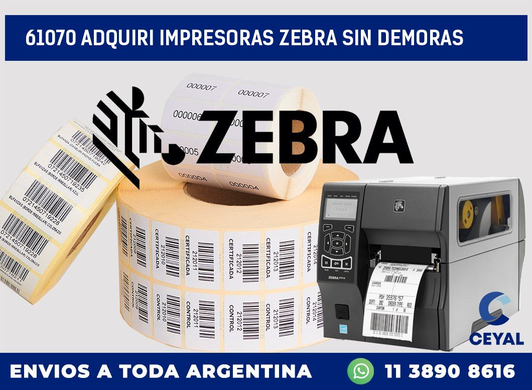 61070 ADQUIRI IMPRESORAS ZEBRA SIN DEMORAS