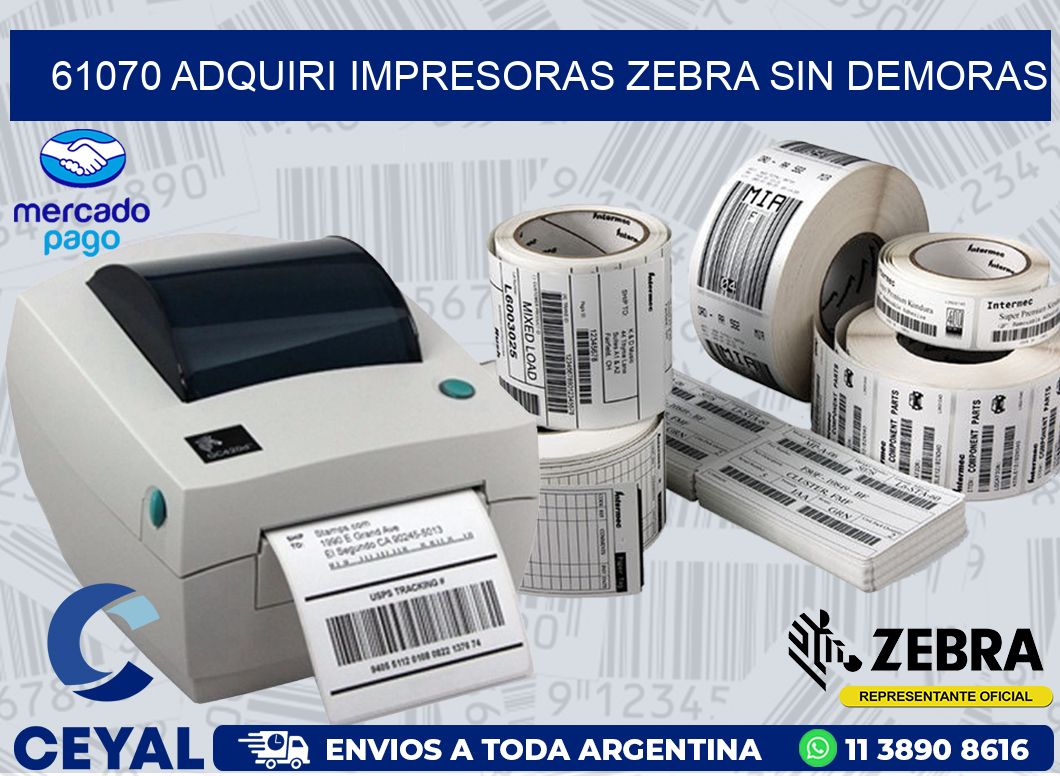 61070 ADQUIRI IMPRESORAS ZEBRA SIN DEMORAS