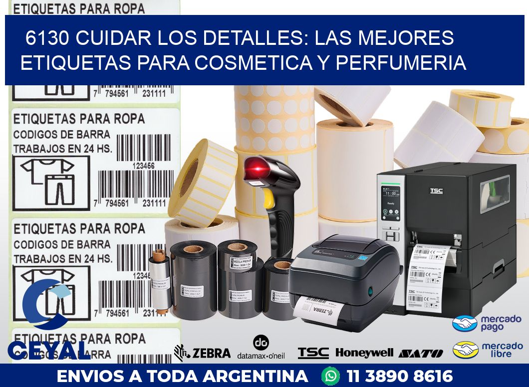 6130 CUIDAR LOS DETALLES: LAS MEJORES ETIQUETAS PARA COSMETICA Y PERFUMERIA