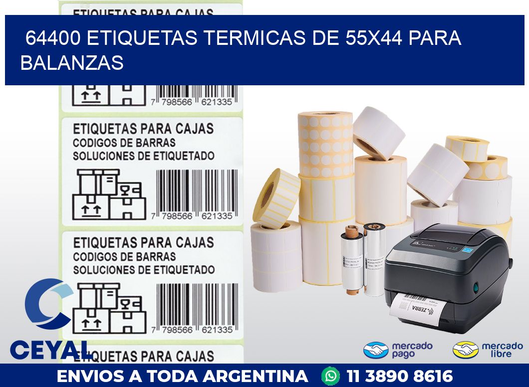 64400 ETIQUETAS TERMICAS DE 55X44 PARA BALANZAS