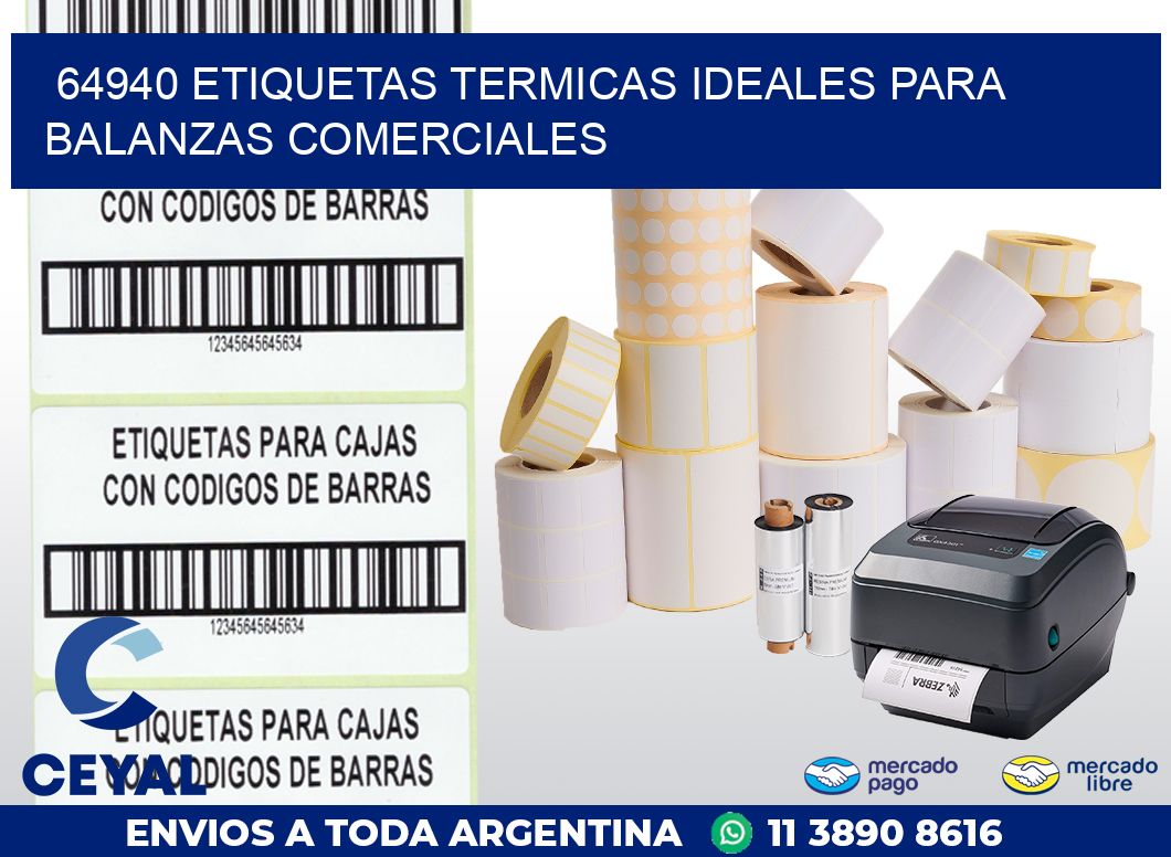 64940 ETIQUETAS TERMICAS IDEALES PARA BALANZAS COMERCIALES