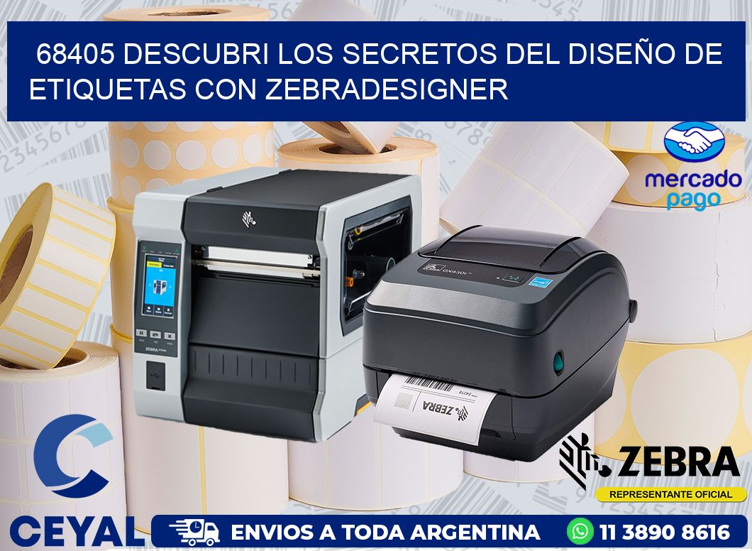 68405 DESCUBRI LOS SECRETOS DEL DISEÑO DE ETIQUETAS CON ZEBRADESIGNER