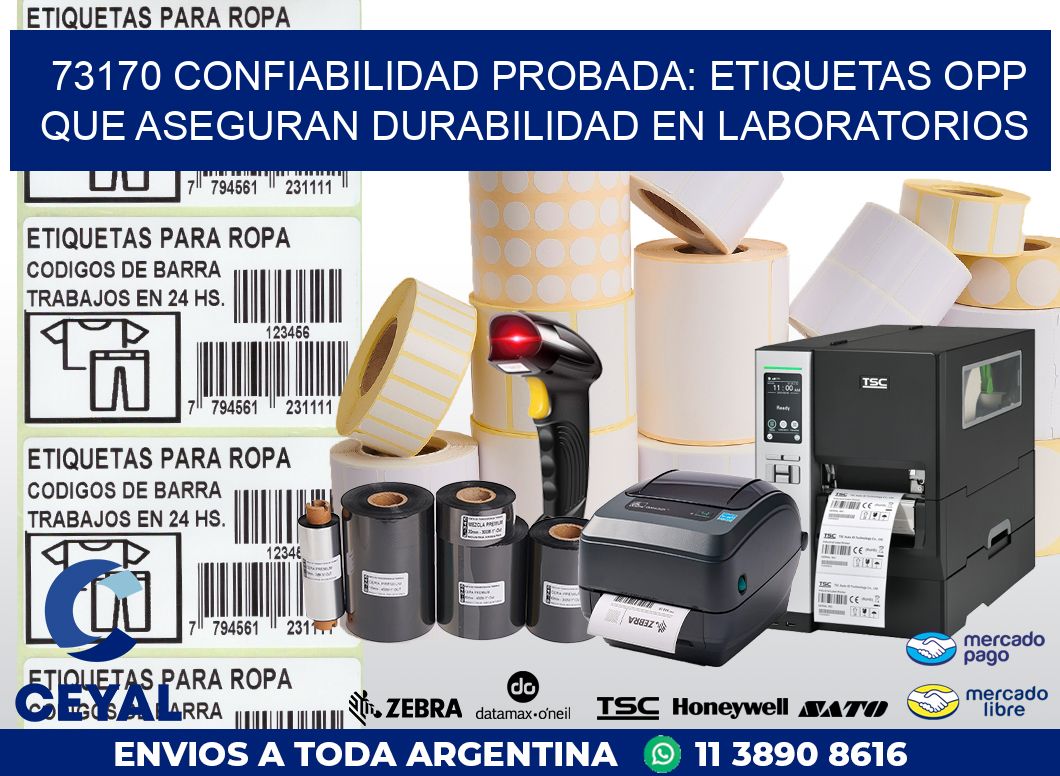 73170 CONFIABILIDAD PROBADA: ETIQUETAS OPP QUE ASEGURAN DURABILIDAD EN LABORATORIOS