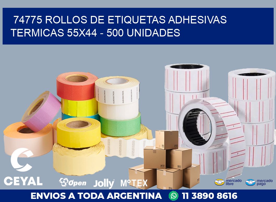 74775 ROLLOS DE ETIQUETAS ADHESIVAS TERMICAS 55X44 - 500 UNIDADES
