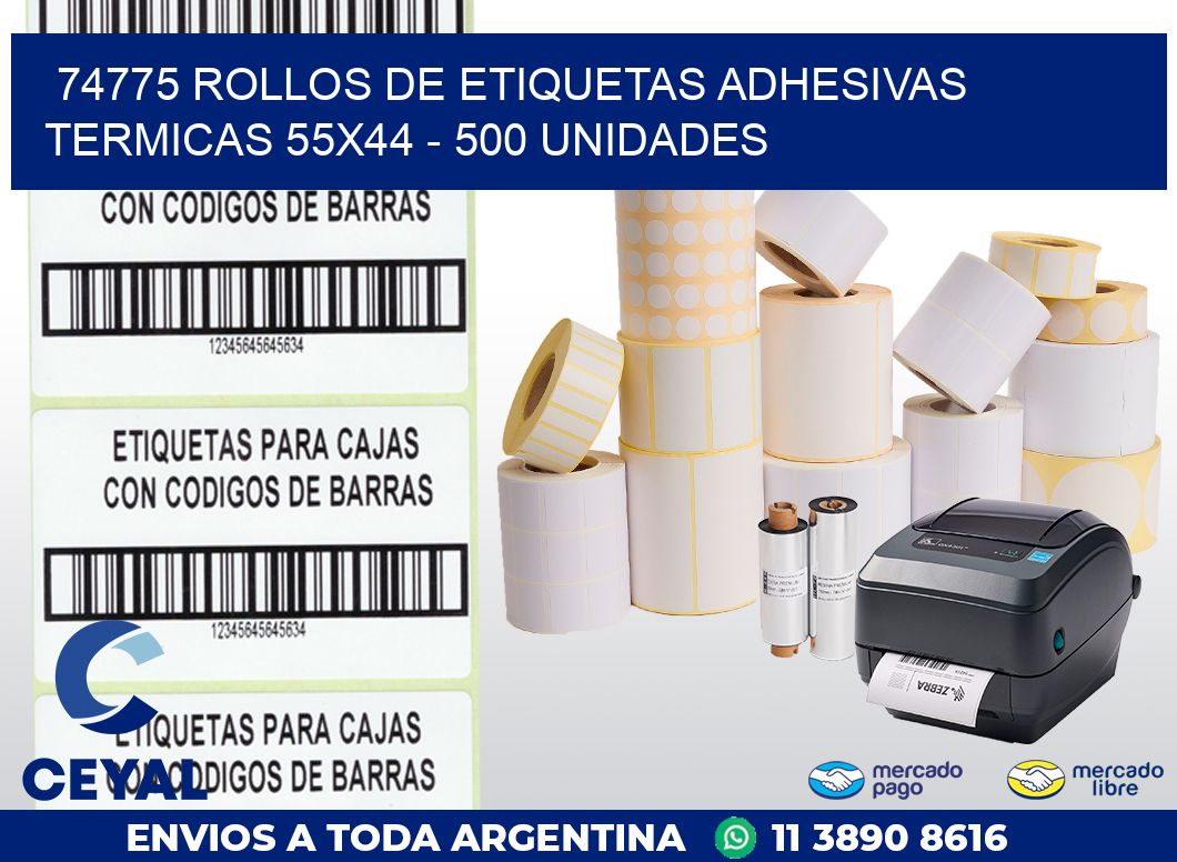 74775 ROLLOS DE ETIQUETAS ADHESIVAS TERMICAS 55X44 - 500 UNIDADES
