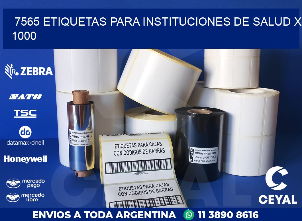 7565 ETIQUETAS PARA INSTITUCIONES DE SALUD X 1000