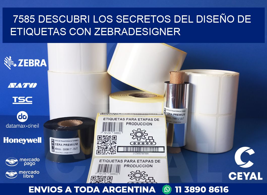 7585 DESCUBRI LOS SECRETOS DEL DISEÑO DE ETIQUETAS CON ZEBRADESIGNER