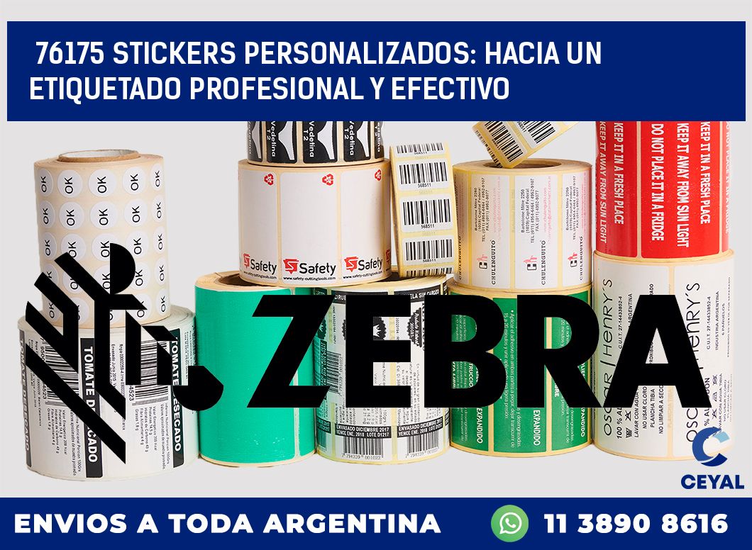 76175 STICKERS PERSONALIZADOS: HACIA UN ETIQUETADO PROFESIONAL Y EFECTIVO