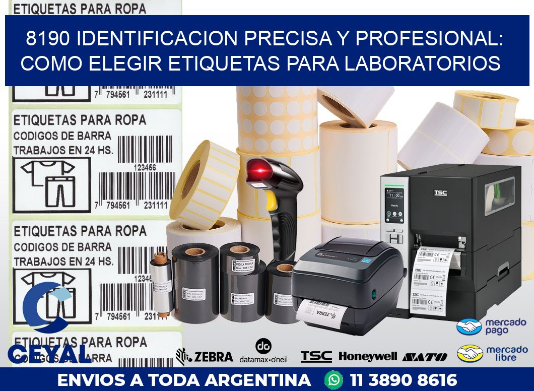 8190 IDENTIFICACION PRECISA Y PROFESIONAL: COMO ELEGIR ETIQUETAS PARA LABORATORIOS