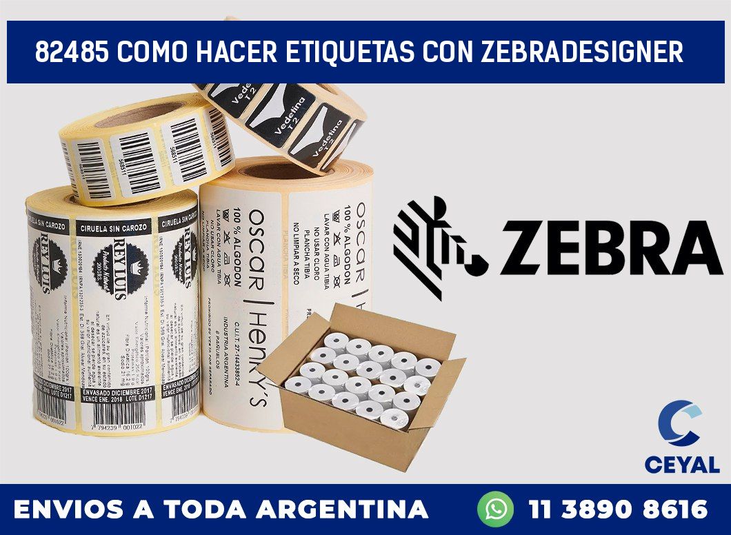82485 COMO HACER ETIQUETAS CON ZEBRADESIGNER
