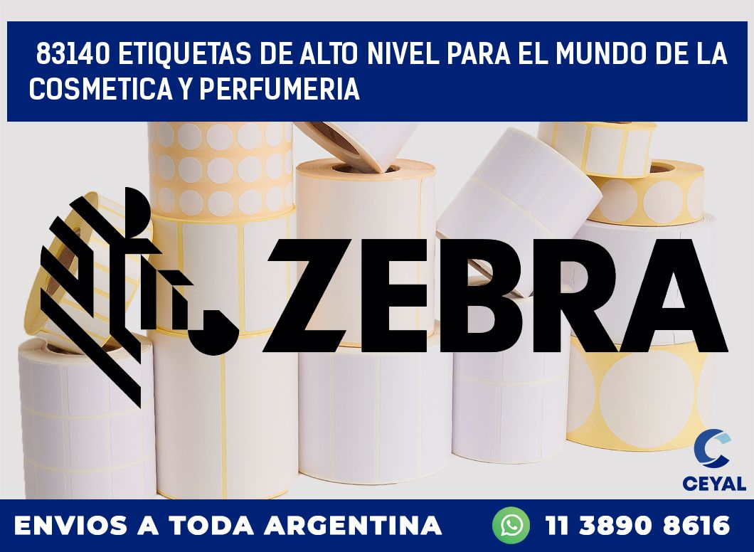 83140 ETIQUETAS DE ALTO NIVEL PARA EL MUNDO DE LA COSMETICA Y PERFUMERIA