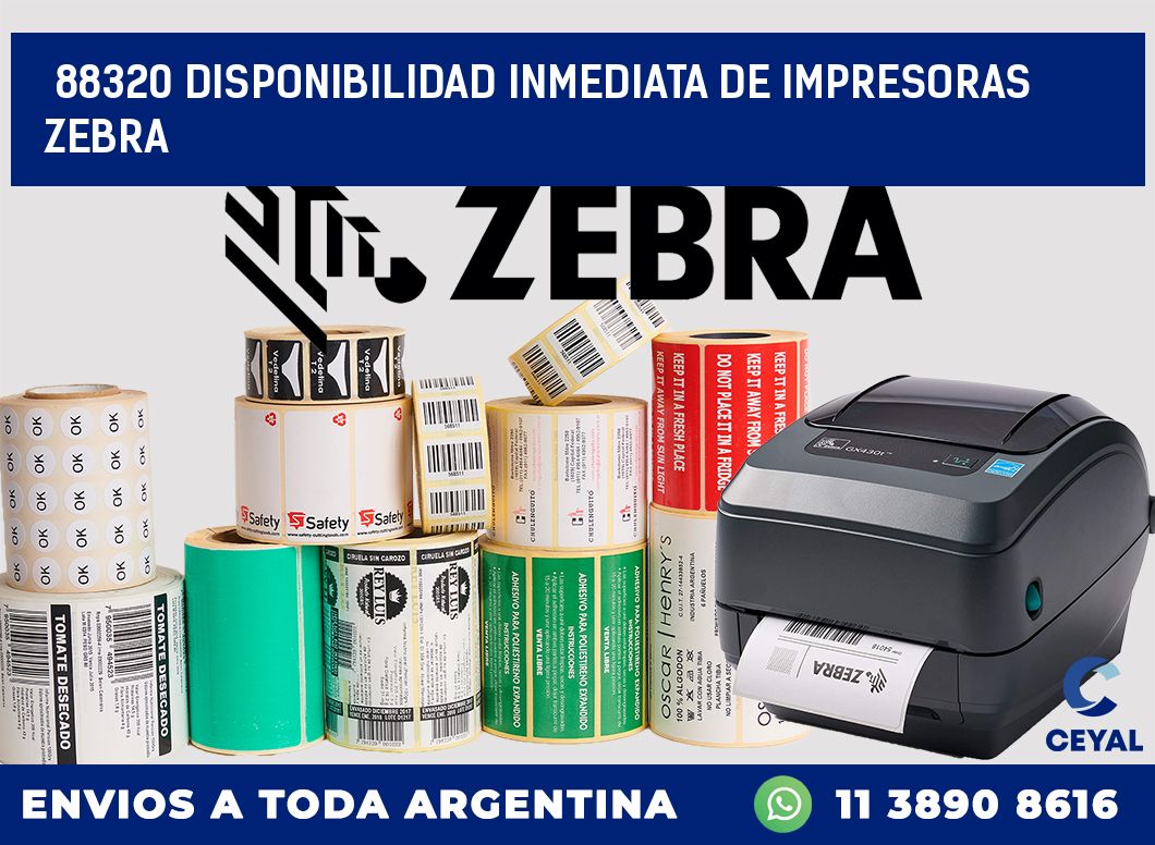 88320 DISPONIBILIDAD INMEDIATA DE IMPRESORAS ZEBRA