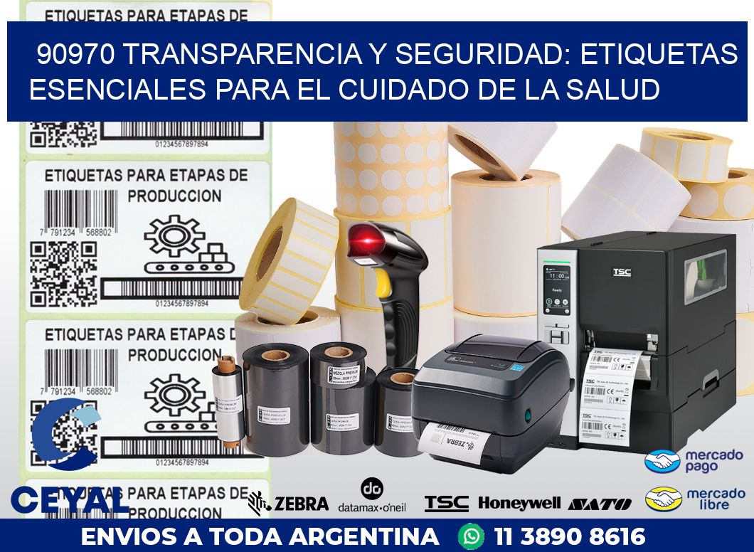 90970 TRANSPARENCIA Y SEGURIDAD: ETIQUETAS ESENCIALES PARA EL CUIDADO DE LA SALUD