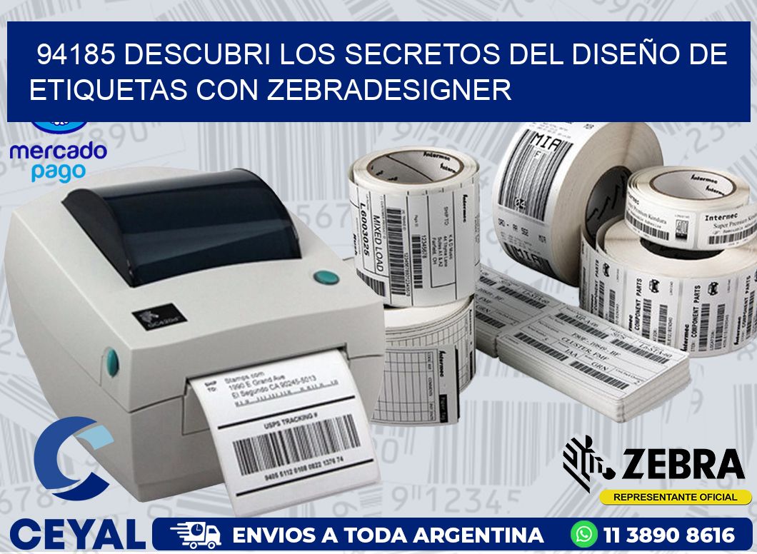 94185 DESCUBRI LOS SECRETOS DEL DISEÑO DE ETIQUETAS CON ZEBRADESIGNER