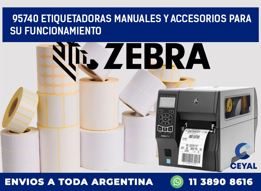 95740 ETIQUETADORAS MANUALES Y ACCESORIOS PARA SU FUNCIONAMIENTO