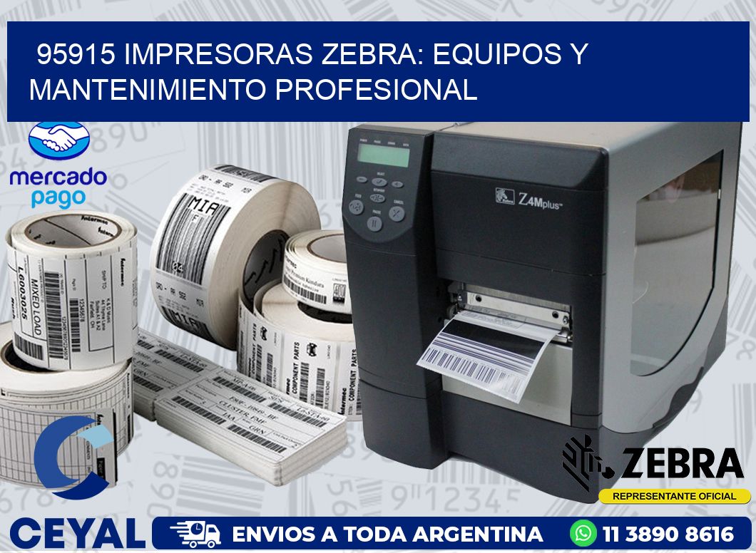 95915 IMPRESORAS ZEBRA: EQUIPOS Y MANTENIMIENTO PROFESIONAL