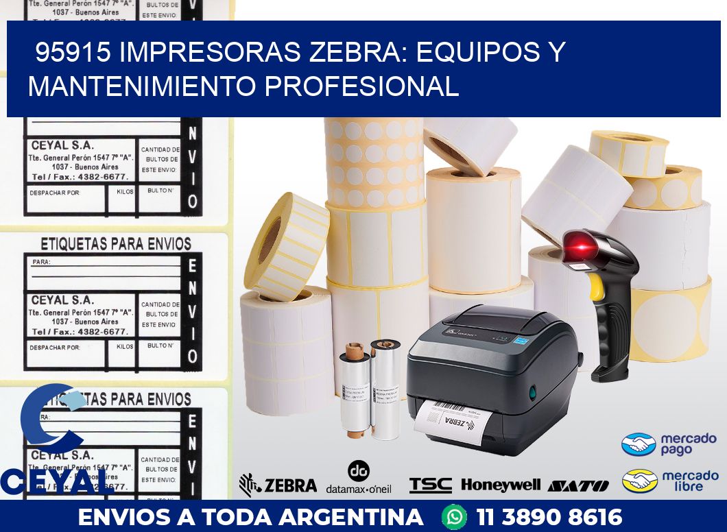 95915 IMPRESORAS ZEBRA: EQUIPOS Y MANTENIMIENTO PROFESIONAL