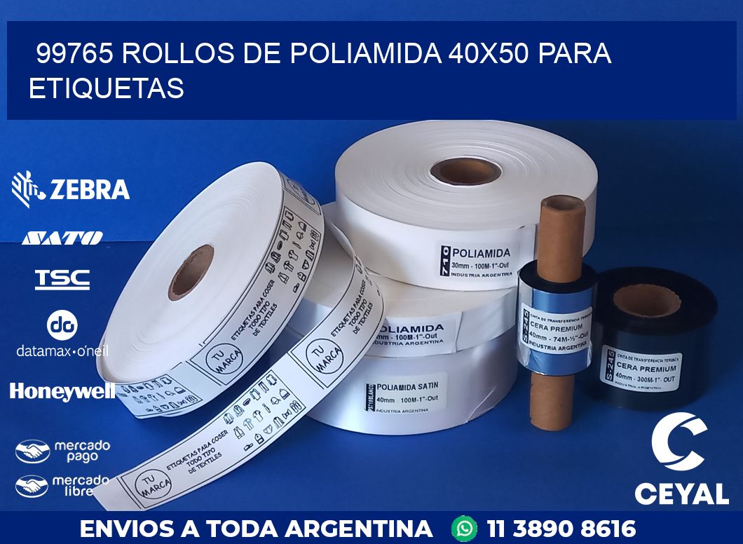 99765 ROLLOS DE POLIAMIDA 40X50 PARA ETIQUETAS