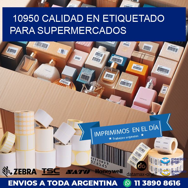 10950 CALIDAD EN ETIQUETADO PARA SUPERMERCADOS
