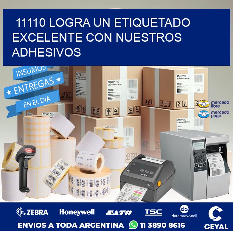 11110 LOGRA UN ETIQUETADO EXCELENTE CON NUESTROS ADHESIVOS