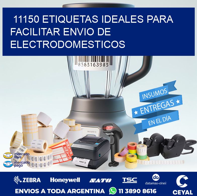 11150 ETIQUETAS IDEALES PARA FACILITAR ENVIO DE ELECTRODOMESTICOS