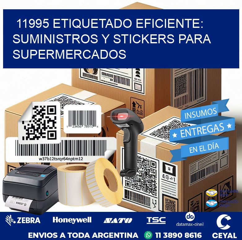 11995 ETIQUETADO EFICIENTE: SUMINISTROS Y STICKERS PARA SUPERMERCADOS