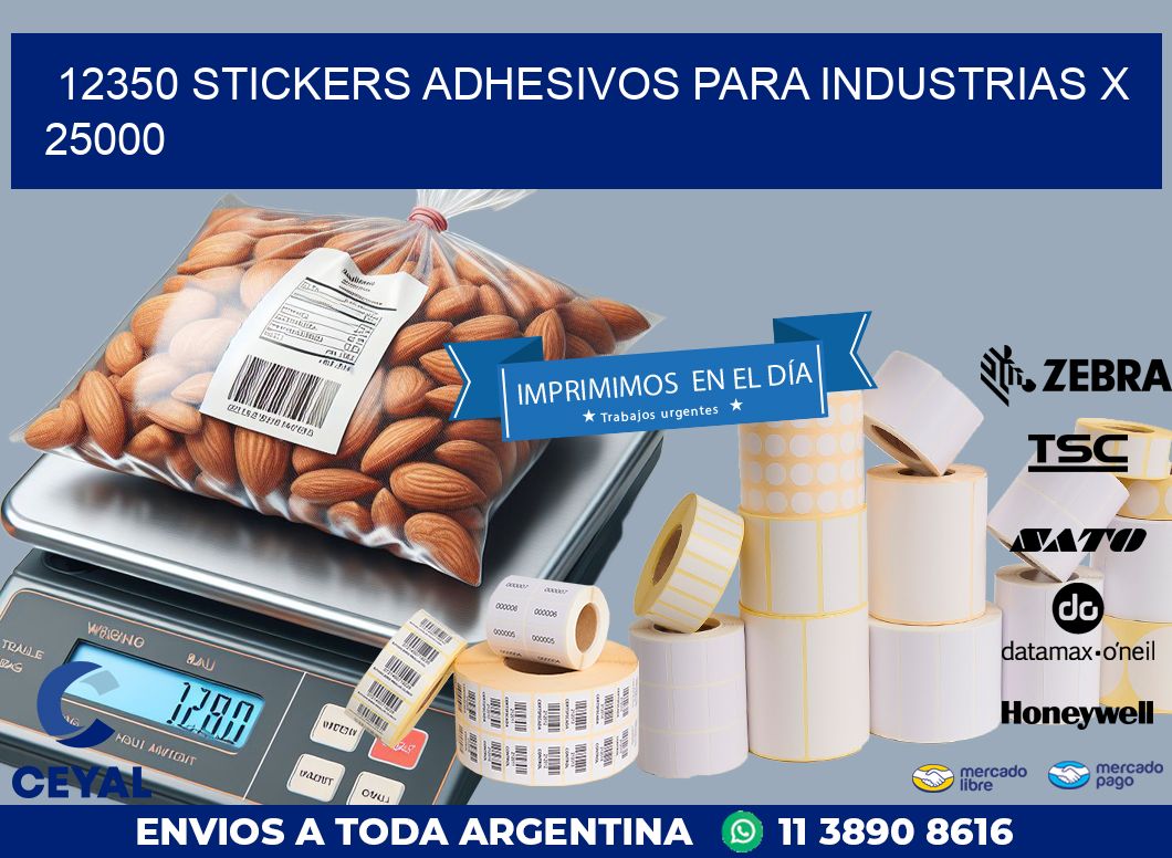 12350 STICKERS ADHESIVOS PARA INDUSTRIAS X 25000