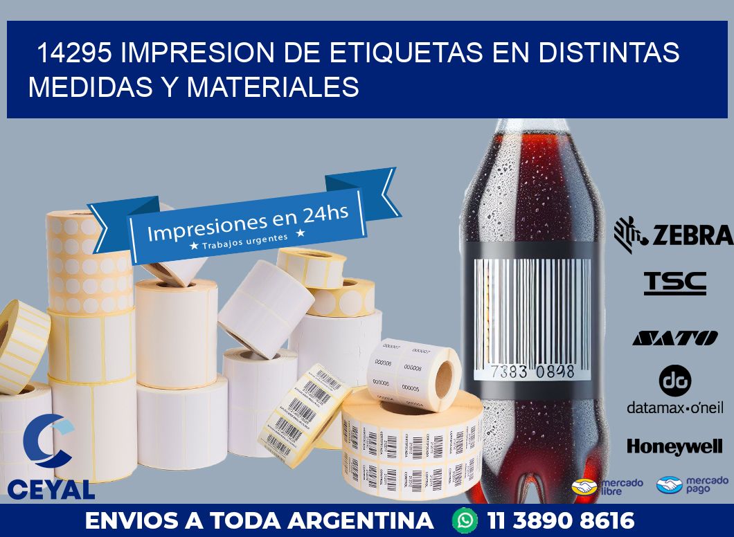 14295 IMPRESION DE ETIQUETAS EN DISTINTAS MEDIDAS Y MATERIALES