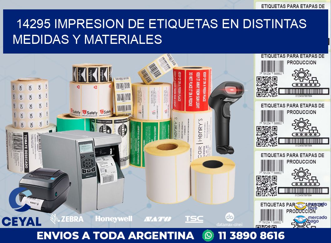 14295 IMPRESION DE ETIQUETAS EN DISTINTAS MEDIDAS Y MATERIALES