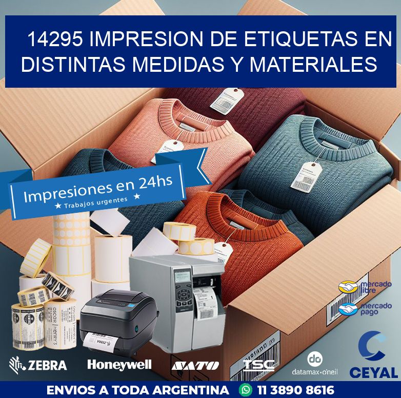 14295 IMPRESION DE ETIQUETAS EN DISTINTAS MEDIDAS Y MATERIALES