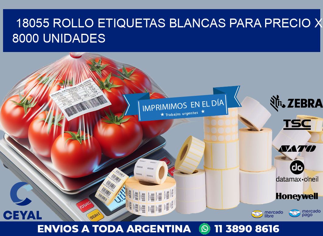 18055 ROLLO ETIQUETAS BLANCAS PARA PRECIO X 8000 UNIDADES