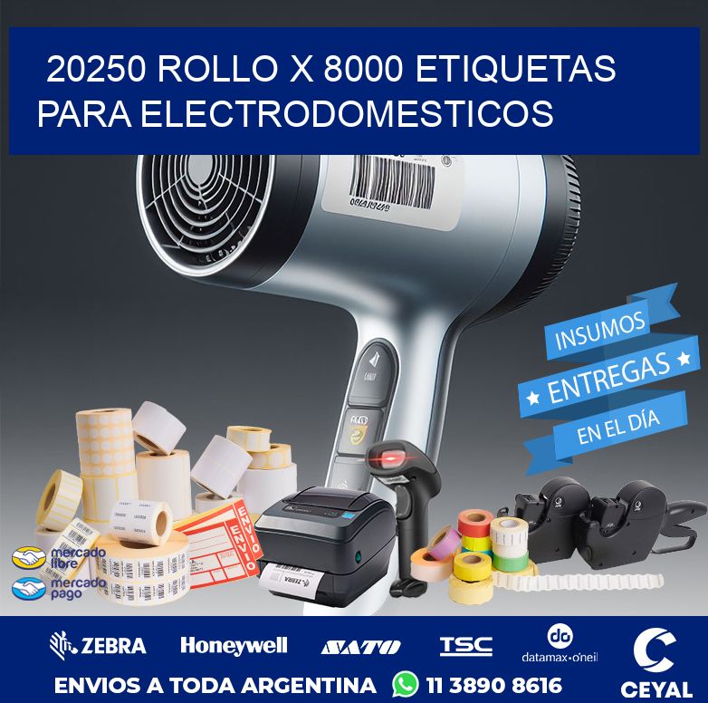 20250 ROLLO X 8000 ETIQUETAS PARA ELECTRODOMESTICOS