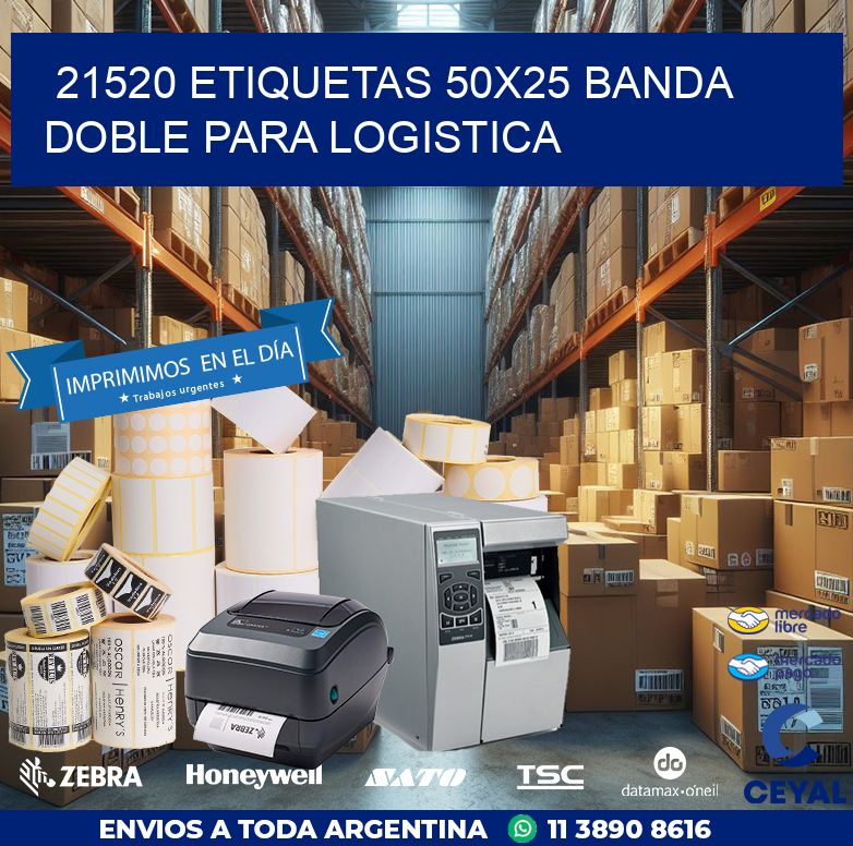 21520 ETIQUETAS 50X25 BANDA DOBLE PARA LOGISTICA