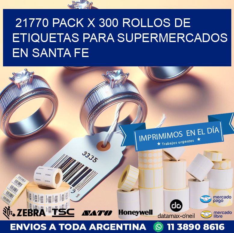 21770 PACK X 300 ROLLOS DE ETIQUETAS PARA SUPERMERCADOS EN SANTA FE