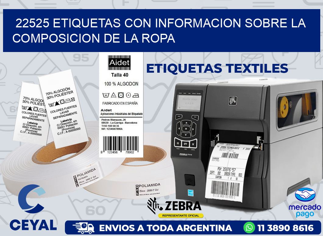 22525 ETIQUETAS CON INFORMACION SOBRE LA COMPOSICION DE LA ROPA