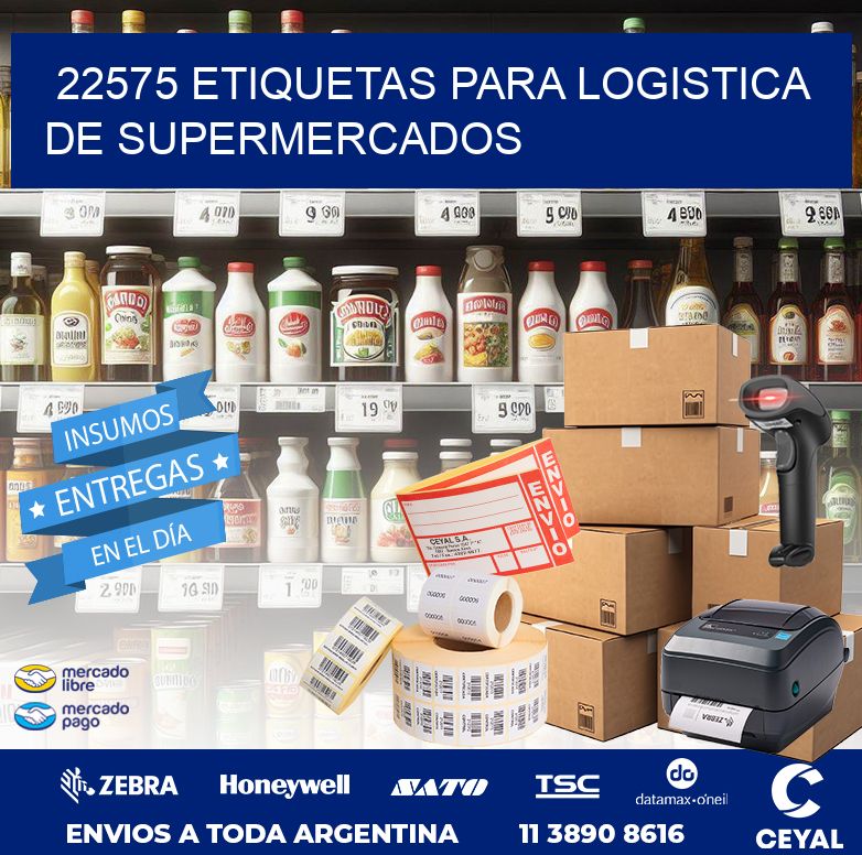 22575 ETIQUETAS PARA LOGISTICA DE SUPERMERCADOS