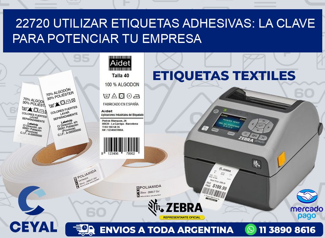 22720 UTILIZAR ETIQUETAS ADHESIVAS: LA CLAVE PARA POTENCIAR TU EMPRESA