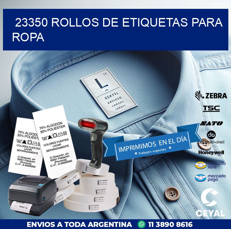 23350 ROLLOS DE ETIQUETAS PARA ROPA
