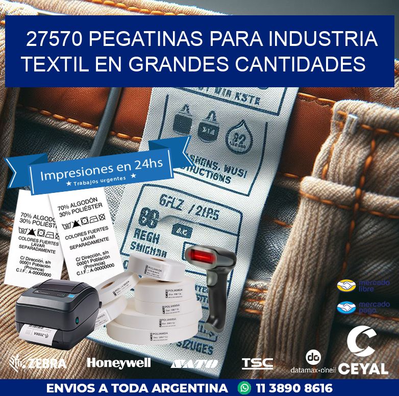 27570 PEGATINAS PARA INDUSTRIA TEXTIL EN GRANDES CANTIDADES