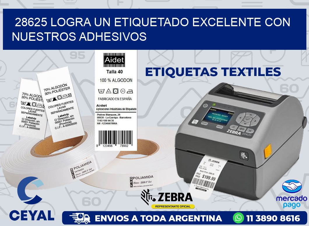 28625 LOGRA UN ETIQUETADO EXCELENTE CON NUESTROS ADHESIVOS